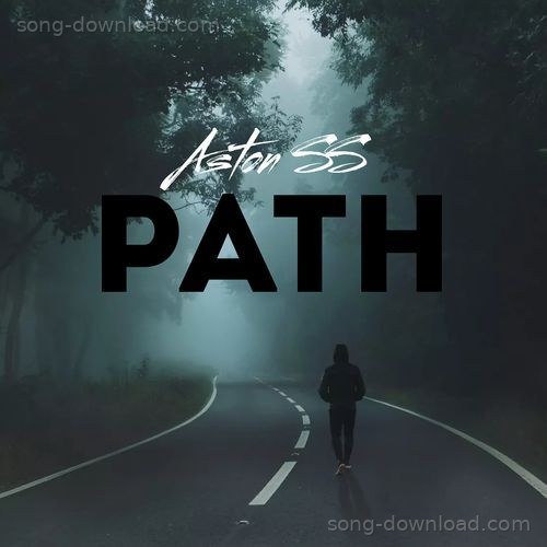 Path ASTON SS MP3 Download